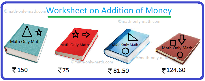 Worksheet On Addition Of Money Questions On Adding Amount Of Money