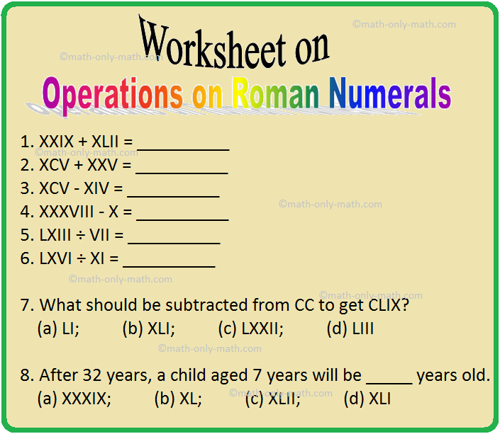 Worksheet On Operations On Roman Numerals Word Problems Answers